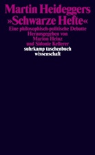 Mario Heinz, Marion Heinz, Kellerer, Kellerer, Sidonie Kellerer - Martin Heideggers "Schwarze Hefte"