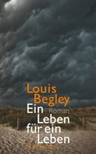 Louis Begley - Ein Leben für ein Leben