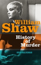 William Shaw - History of Murder