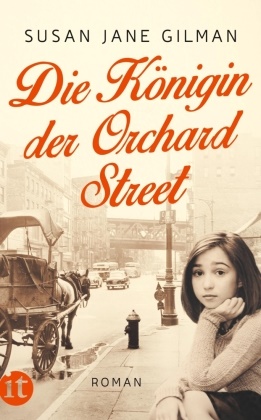 Susan J. Gilman, Susan Jane Gilman - Die Königin der Orchard Street - Roman