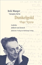 Itzik Manger, Efra Gal-Ed, Efrat Gal-Ed - Dunkelgold