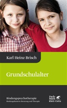 Karl Heinz Brisch, Karl Heinz (Prof. Dr. med.) Brisch, Karl-Heinz Brisch - Grundschulalter (Bindungspsychotherapie)