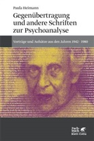 Paula Heimann - Gegenübertragung und andere Schriften zur Psychoanalyse