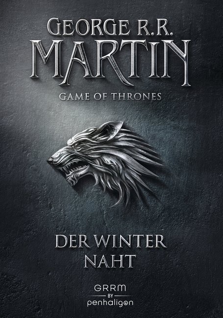 George R R Martin, George R. R. Martin - Game of Thrones - Der Winter naht