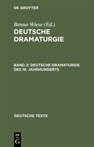 Benno Wiese - Deutsche Dramaturgie - Band 2: Deutsche Dramaturgie des 19. Jahrhunderts