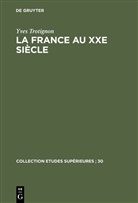 Yves Trotignon - La France au XXe siècle