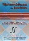 Vicente Martínez Zamalloa - Integración múltiple y ecuaciones diferenciales