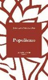 José Luis Villacañas Berlanga - Populismo