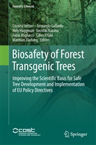 Matthias Fladung, Fernand Gallardo, Fernando Gallardo, Fernando Gallardo Alba, Hely Häggman, Hely Häggman et al... - Biosafety of Forest Transgenic Trees