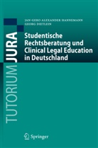 Georg Dietlein, Jan-Gero A. Hannemann, Jan-Gero Alexande Hannemann, Jan-Gero Alexander Hannemann - Studentische Rechtsberatung und Clinical Legal Education in Deutschland
