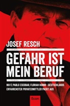Resch, Josef Resch - Gefahr ist mein Beruf