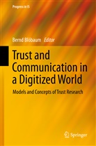 Bern Blöbaum, Bernd Blöbaum - Trust and Communication in a Digitized World