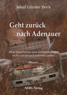 Adolf Günter Bock, Aldolf Günter Bock, Gabriele Umschlagbearbeitung: Benz, Noel-Verlag - Geht zurück nach Adenauer
