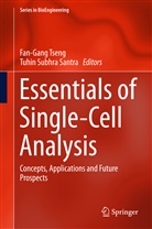 Tuhin Subhra Santra, Subhra Santra, Subhra Santra, Fan-Gan Tseng, Fan-Gang Tseng - Essentials of Single-Cell Analysis