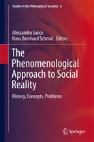 Alessandr Salice, Alessandro Salice, SCHMID, Schmid, Bernhard Schmid, Hans Bernhard Schmid - The Phenomenological Approach to Social Reality