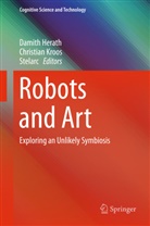 Damith Herath, Christia Kroos, Christian Kroos, Stelarc, Stelarc, Stelarc Stelarc - Robots and Art