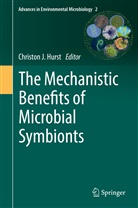 Christon J. Hurst, Christo J Hurst, Christon J Hurst - The Mechanistic Benefits of Microbial Symbionts