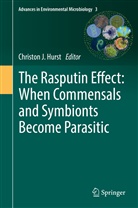 Christon J. Hurst, Christo J Hurst, Christon J Hurst - The Rasputin Effect: When Commensals and Symbionts Become Parasitic
