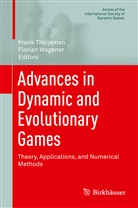 Fran Thuijsman, Frank Thuijsman, Florian Wagener, Fran Thuijsman, Frank Thuijsman, Wagener... - Advances in Dynamic and Evolutionary Games