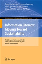 Sonja ¿Piranec, Jouman Boustany, Joumana Boustany, Esther Grassian, Serap Kurbanoglu, Diane Mizrachi... - Information Literacy: Moving Toward Sustainability