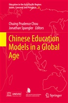 Chuing Prudence Chou, Chuin Prudence Chou, Chuing Prudence Chou, Spangler, Spangler, Jonathan Spangler - Chinese Education Models in a Global Age