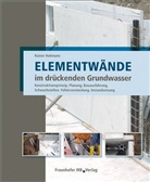 Rainer Hohmann - Elementwände im drückenden Grundwasser