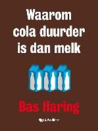 Bas Haring, Studio Mosgroen - Waarom cola duurder is dan melk