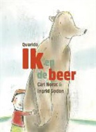 Carl Norac, Ingrid Godon - Ik en de beer