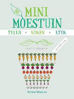 Cinead McTernan, Jason Ingram - De minimoestuin - originele ideeën om gewassen samen te telen en samen te bereiden