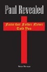 Steve J. Herman - Paul Revealed: Facts that Father Never Told You