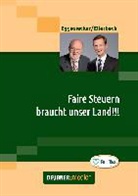 Fritz Eggesiecker, Eik Ellerbeck, Eike Ellerbeck - Faire Steuern braucht unser Land!!!