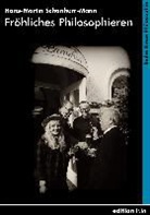 Hans-Martin Schönherr-Mann - Fröhliches Philosophieren