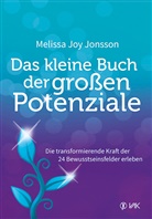 Melissa Joy Jonsson - Das kleine Buch der großen Potenziale