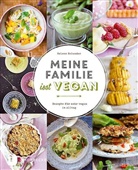 Helene Holunder - Meine Familie isst vegan