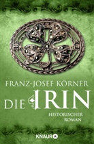 Franz-Josef Körner - Die Irin