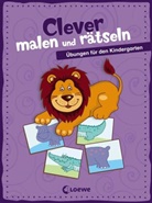 Karin Merle, Loewe Lernen und Rätseln - Clever malen und rätseln - Übungen für den Kindergarten