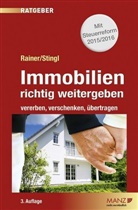 Herbert Rainer, Walter Stingl - Immobilien richtig weitergeben (f. Österreich)