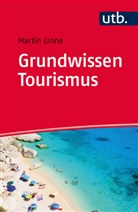 Martin Linne, Martin (Dr.) Linne - Grundwissen Tourismus
