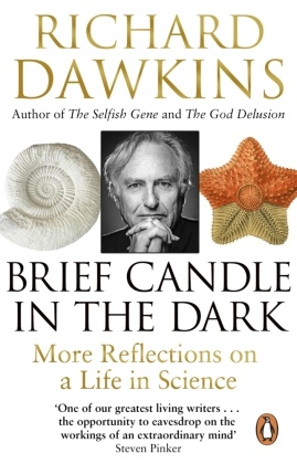 Richard Dawkins, Richard (Oxford University) Dawkins - Brief Candle in the Dark - My Life in Science
