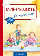 Petra Ahrens, Monika Klages, Suse Klein - Mini-Projekte für Krippenkinder