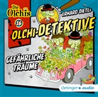 Birgit Arteaga, Erhard Dietl, Iland-Olschewski, Barbara Iland-Olschewski, Monty Arnold, Patrick Bach... - Olchi-Detektive - Gefährliche Träume, Audio-CD (Hörbuch)