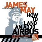 James May - How to Land an A330 Airbus (Audio book)