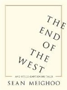 Sean Meighoo, Sean (Assisant Professor Meighoo, Meighoo Sean - End of the West and Other Cautionary Tales