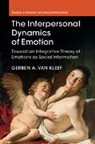Gerben A. Van Kleef, Gerben A. van Kleef - Interpersonal Dynamics of Emotion