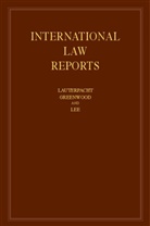 Elihu Lauterpacht, Christopher Greenwood, Elihu Lauterpacht, Karen Lee, Karen (University of Cambridge) Lee - International Law Reports: Volume 163