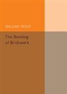 William Frost, Frost William - Bonding of Brickwork