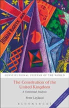 Peter Leyland, Peter (Llb Course Director Leyland, Peter (SOAS Leyland, Benjamin L. Berger, Andrew Harding, Heinz Klug - The Constitution of the United Kingdom: A Contextual Analysis