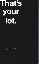 Limmy, Brian Limmy, Brian Limond, Brian Limond aka Limmy - That's Your Lot