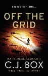 C J Box, C. J. Box, C.J. Box - Off the Grid