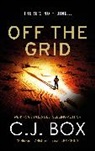 C J Box, C. J. Box, C.J. Box - Off the Grid